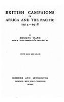 British campaigns in Africa and the Pacific, 1914-1918