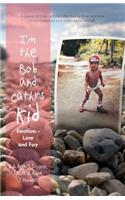 I'm the Bob and Cathy's Kid