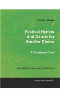 Festival Hymns and Carols for Smaller Choirs
