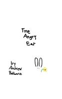 The Angry Ear: (English)