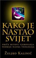Kako Je Nastao Svijet