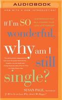 If I'm So Wonderful, Why Am I Still Single?