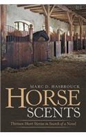 Horse Scents: Thirteen Short Stories in Search of a Novel