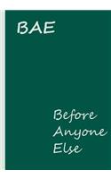 BAE - Before Anyone Else