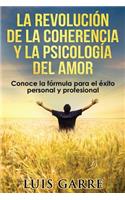 Revolución de la Coherencia y la Psicología del Amor