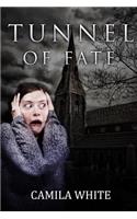 Tunnel of Fate