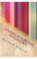 Studies in Forensic Psychiatry