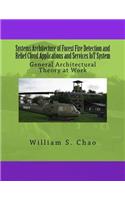 Systems Architecture of Forest Fire Detection and Relief Cloud Applications and Services IoT System: General Architectural Theory at Work