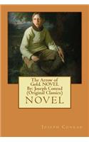 Arrow of Gold. NOVEL By: Joseph Conrad (Original Classics)