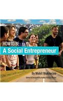 How To Be A Social Entrepreneur