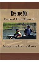 Rescue Me!