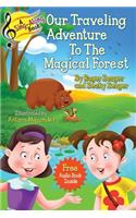 Sing-Along Book - Our Traveling Adventure to the Magical Forest