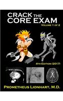 Crack the Core Exam - Volume 1: Strategy Guide and Comprehensive Study Manual