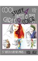 Cool Stuff 4 Tween & Teen Girls 2 Color