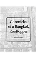 Chronicles of a Bangkok Rooftropper
