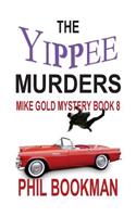 Yippee Murders: Mike Gold Mystery Book 8(Mike Gold Mystery)