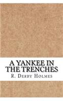 A Yankee in the Trenches