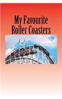 My Favourite Roller Coasters