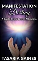 Manifestation Destiny