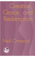 Creation, Grace, and Redemption