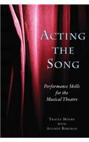 Acting the Song