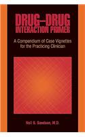 Drug-Drug Interaction Primer