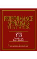 Performance Appraisals That Work: Features 150 Samples for Every Situation