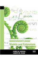 Generalized Linear Models and Extensions, Third Edition