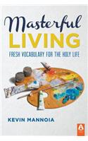 Masterful Living
