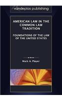 American Law in the Common Law Tradition