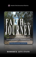 Faith for the Journey (Volume III): Daily Reflections for Christian Living