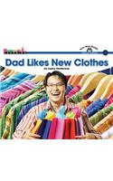 Dad Likes New Clothes Shared Reading Book: (Sight Word Readers (En))