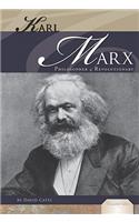 Karl Marx: Philosopher & Revolutionary