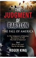 The Judgment of Babylon: The Fall of America