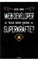 Ich bin Web-Developer was sind deine Superkräfte? Notizbuch: Web-Developer Journal DIN A5 liniert 120 Seiten Geschenk