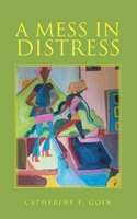 Mess in Distress