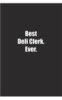Best Deli Clerk. Ever.