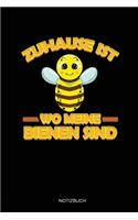 Zuhause Ist Wo Meine Bienen Sind
