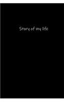 Story of my life: Notebook with 120 pages for Your story