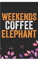 Weekends Coffee Elephant