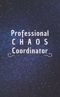 Professional Chaos Coordinator