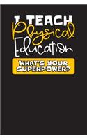I Teach Physical Education What's Your Superpower