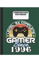 Composition Notebook - Level 24 complete Gamer Since 1996: funny retro vintage 24th Gamer Birthday Gift wide ruled notebook / journal gaming lovers gift