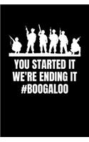 You Started it We're Ending it #Boogaloo