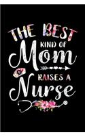 The best kind of mom raises a nurse