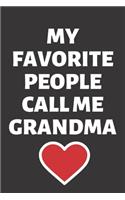 My Favorite People Call Me Grandma
