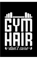 Gym Hair don't care