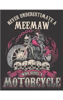 2020 Motorcycle Calendar and Planner For Bikers: MeeMaw Biker Chick Never Underestimate Motorcycle - December 2019 - December 2020 - 8.5 X 11" Large - Organizer - Home - Family - Work - School -Rid