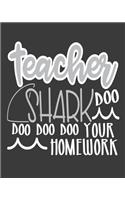 Teacher shark Doo Doo Doo