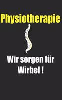 Physiotherapie, Wir sorgen für Wirbel: Notizbuch für die Physiotherapie Praxis.120Seiten im Format 6x9, Punkteraster
